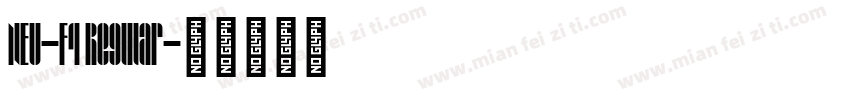NEU-F4 Regular字体转换